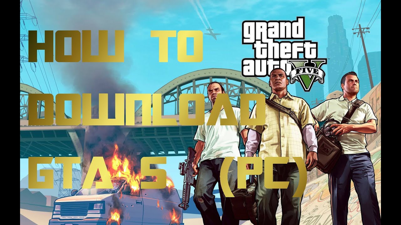 Gta 5 Download For Android Pc Windows 7